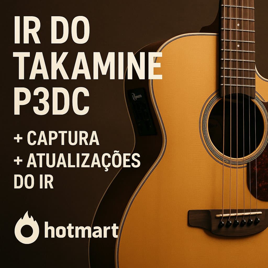 IR do Takamine P3DC + Captura + Atualizações
